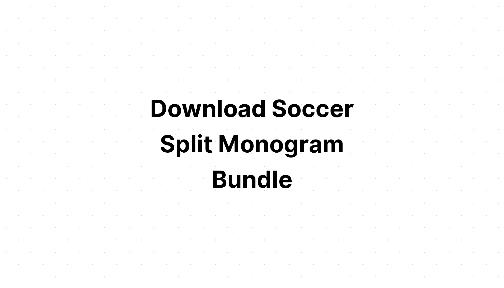 Download Soccer Boy Split Soccer Ball With Name SVG File